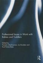 Professional Issues in Work with Babies and Toddlers