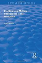Profiting from Multiple Intelligences in the Workplace