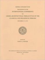 Proceedings of the International Conference on Greek Architectural Terracottas of the Classical and Hellenistic Periods, December 12-15, 1991