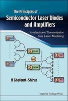 Principles Of Semiconductor Laser Diodes And Amplifiers: Analysis And Transmission Line Laser Modeling