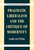 Pragmatic Liberalism and the Critique of Modernity