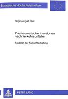 Posttraumatische Intrusionen nach Verkehrsunfaellen