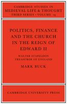 Politics, Finance and the Church in the Reign of Edward II