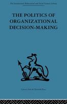 Politics of Organizational Decision-Making