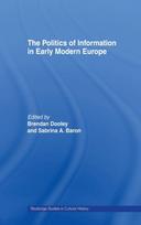 Politics of Information in Early Modern Europe