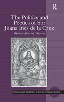 Politics and Poetics of Sor Juana Ines de la Cruz
