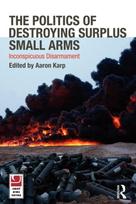 Politics of Destroying Surplus Small Arms
