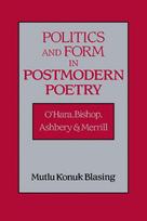 Politics and Form in Postmodern Poetry