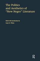 Politics and Aesthetics of New Negro Literature