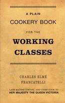 Plain Cookery Book for the Working Classes