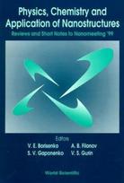 Physics, Chemistry And Application Of Nanostructures: Reviews And Short Notes To Nanomeeting '99