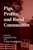 Pigs, Profits, and Rural Communities