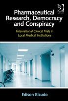 Pharmaceutical Research, Democracy and Conspiracy