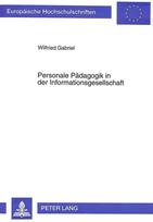 Personale Paedagogik in der Informationsgesellschaft