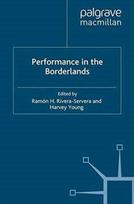Performance in the Borderlands