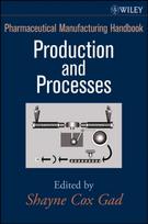 Pharmaceutical Manufacturing Handbook, 2 Volume Set