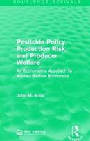 Pesticide Policy, Production Risk, and Producer Welfare