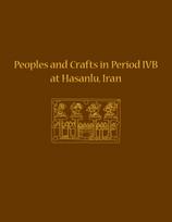 Peoples and Crafts in Period IVB at Hasanlu, Iran
