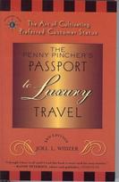 Penny Pincher's Passport to Luxury Travel