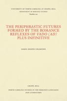 Periphrastic Futures Formed by the Romance Reflexes of Vado (ad) Plus Infinitive