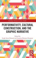 Performativity, Cultural Construction, and the Graphic Narrative