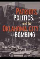 Patriots, Politics, and the Oklahoma City Bombing