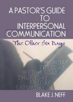 Pastor's Guide to Interpersonal Communication