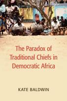 Paradox of Traditional Chiefs in Democratic Africa