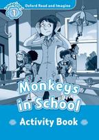 Oxford Read and Imagine: Level 1:: Monkeys In School activity book