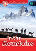 Oxford Read and Discover: Level 2: In the Mountains