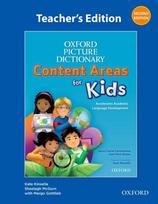 Oxford Picture Dictionary Content Areas for Kids: Teacher's Edition