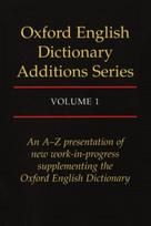 Oxford English Dictionary Additions Series: Volume 1
