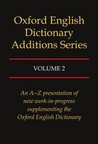 Oxford English Dictionary Additions Series: Volume 2