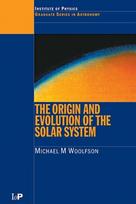Origin and Evolution of the Solar System