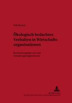 Oekologisch Bedachtes Verhalten in Wirtschaftsorganisationen