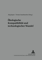 Oekologische Kompatibilitaet und technologischer Wandel