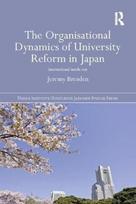 Organisational Dynamics of University Reform in Japan