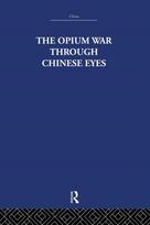 Opium War Through Chinese Eyes