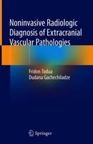 Noninvasive Radiologic Diagnosis of Extracranial Vascular Pathologies