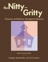 Nitty-Gritty Classroom and Behavior Management Resource