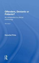 Offenders, Deviants or Patients?