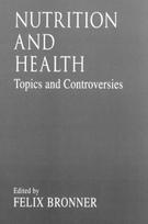 Nutrition and HealthTopics and Controversies