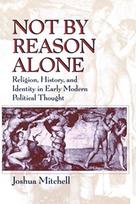 Not by Reason Alone