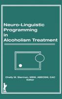 Neuro-Linguistic Programming in Alcoholism Treatment