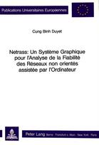 Netrass: Un systeme graphique pour l'analyse de la fiabilite des reseaux non orientes assistee par l'ordinateur
