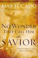 No Wonder They Call Him the Savior