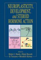 Neuroplasticity, Development, and Steroid Hormone Action