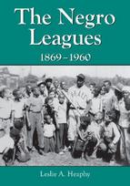Negro Leagues, 1869-1960