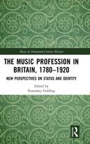 Music Profession in Britain, 1780-1920