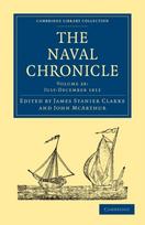 Naval Chronicle: Volume 28, July–December 1812